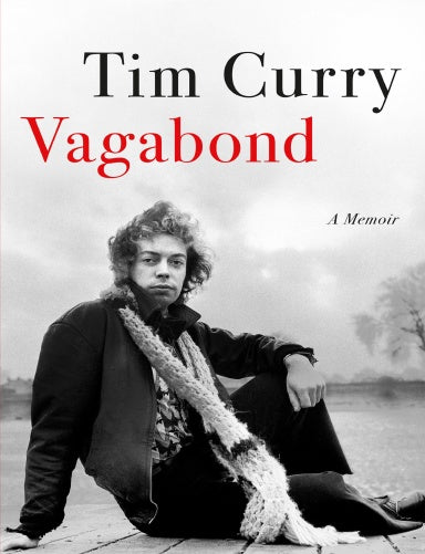 Vagabond A Memoir - Tim Curry