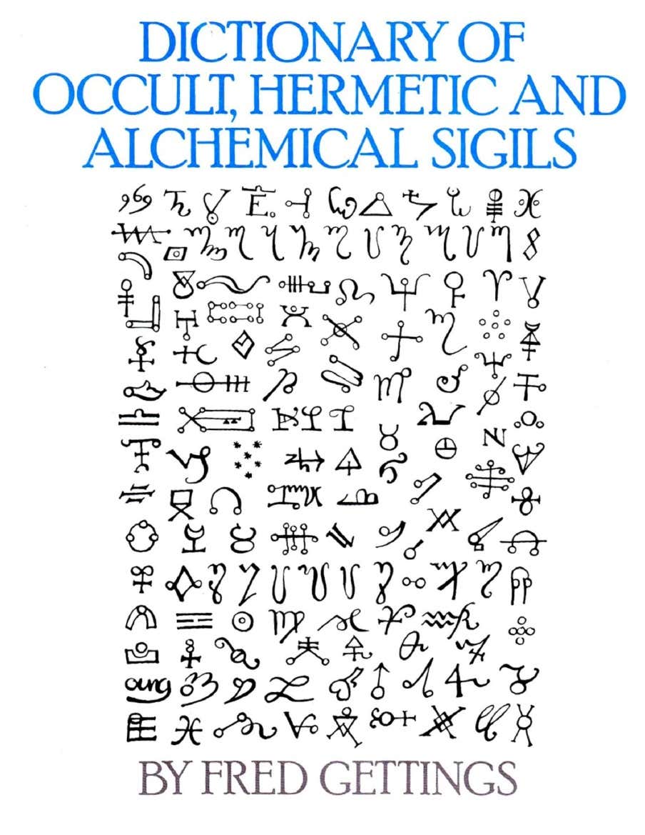 Dictionary of Occult, Hermetic and Alchemical Sigils by Fred Gettings