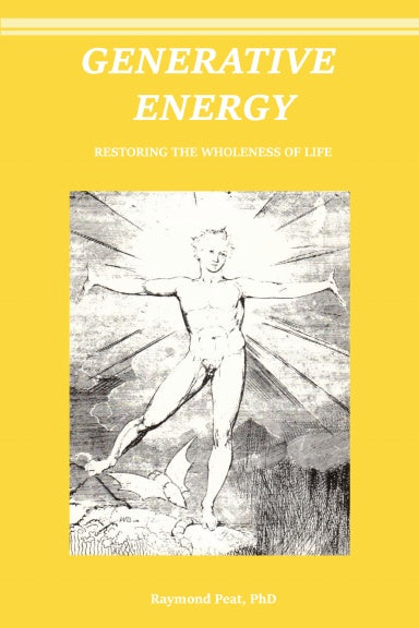 Generative Energy Restoring The Wholeness Of Life
